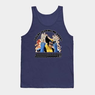 You're Tearing Me Apart, Jean! Tank Top